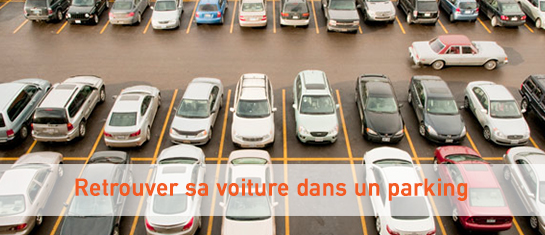 Astuce pour retrouver sa voiture dans un parking