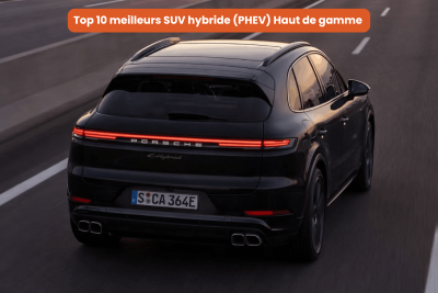 Top 10 meilleurs SUV Hybride rechargeable Haut de Gamme 2026